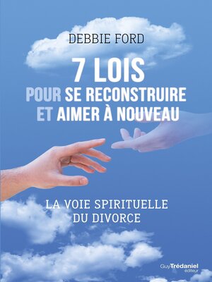 cover image of 7 lois pour se reconstruire et aimer a nouveau--La voie spirituelle du divorce